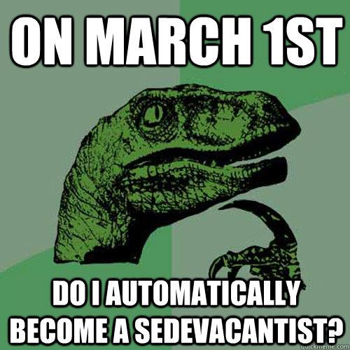 philosoraptor sedevacantist