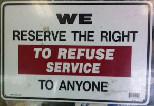 Management reserves the right to refuse service sign